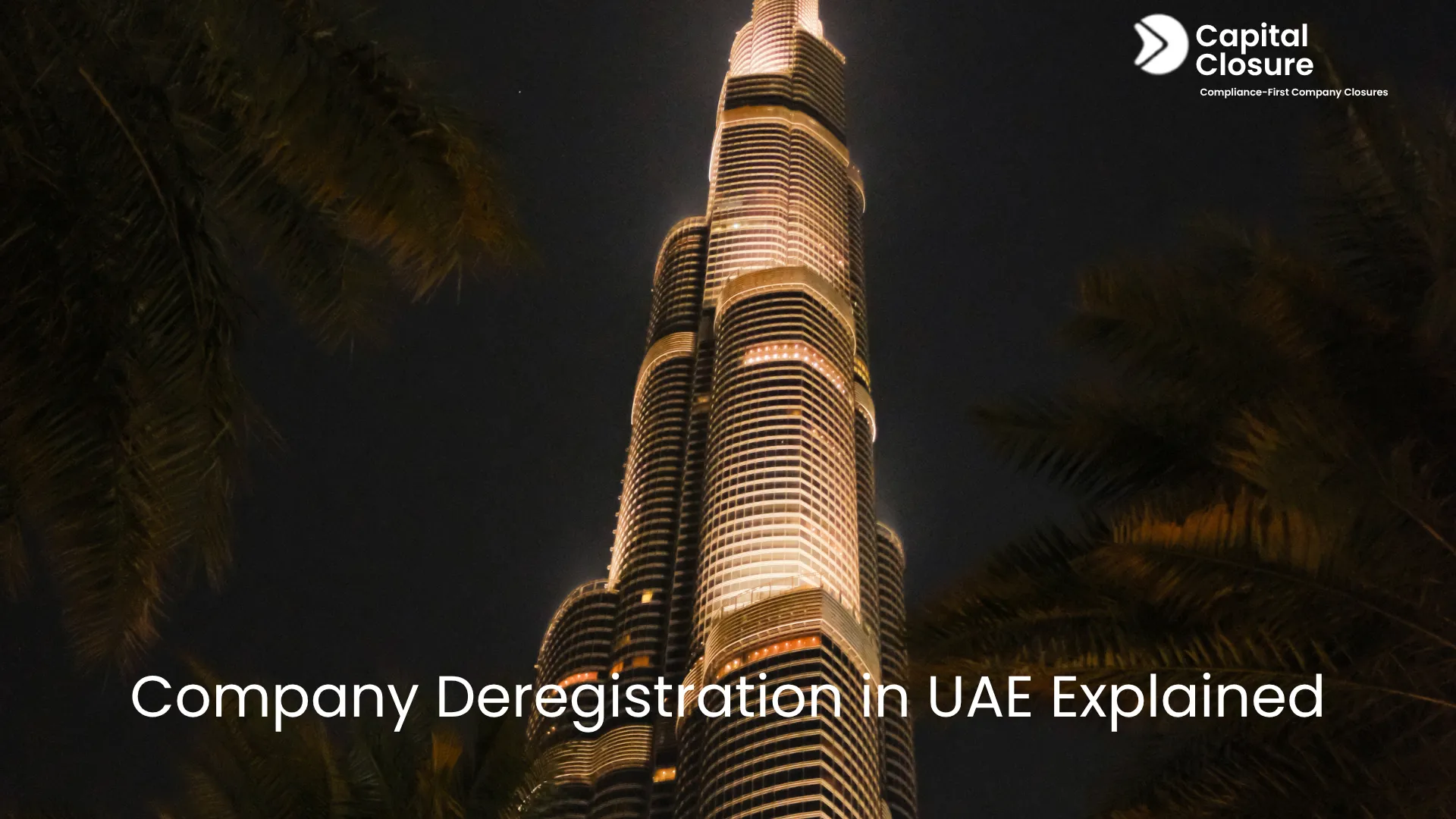 Company Deregistration in UAE Explained