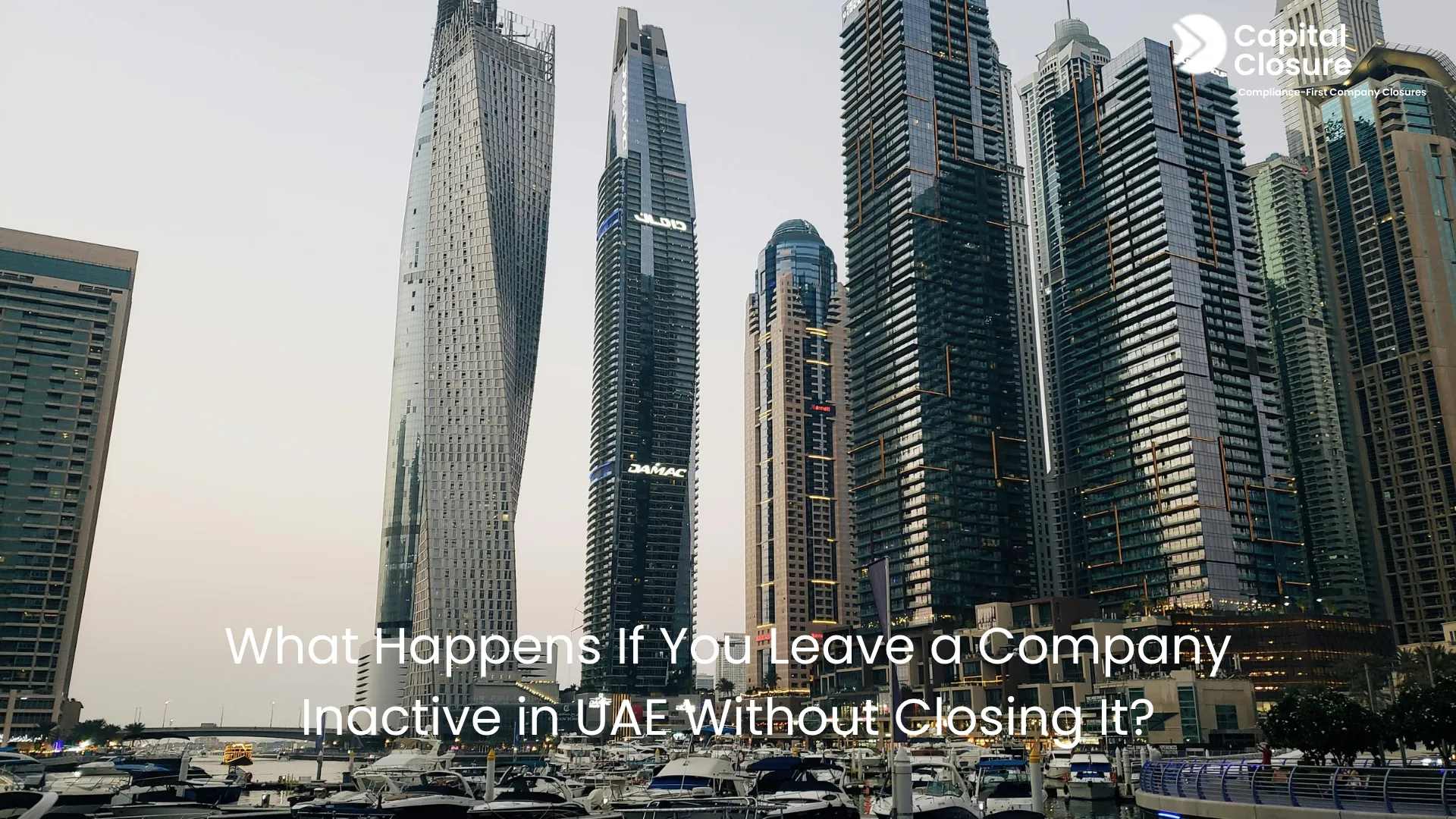 What Happens If You Leave a Company Inactive in UAE Without Closing It?